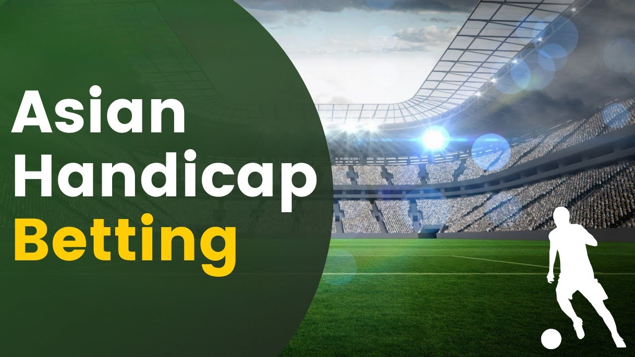 What is Asian Handicap?